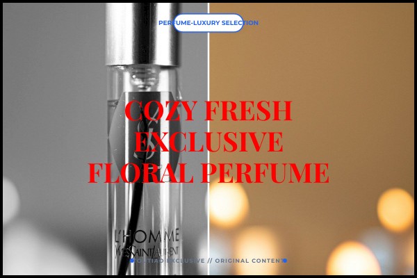 cozy fresh exclusive floral perfume