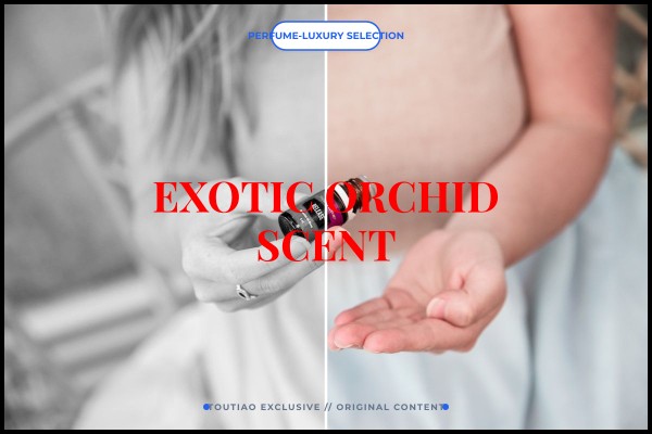 exotic orchid scent
