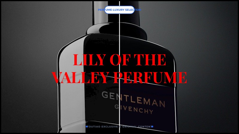 lily of the valley perfume